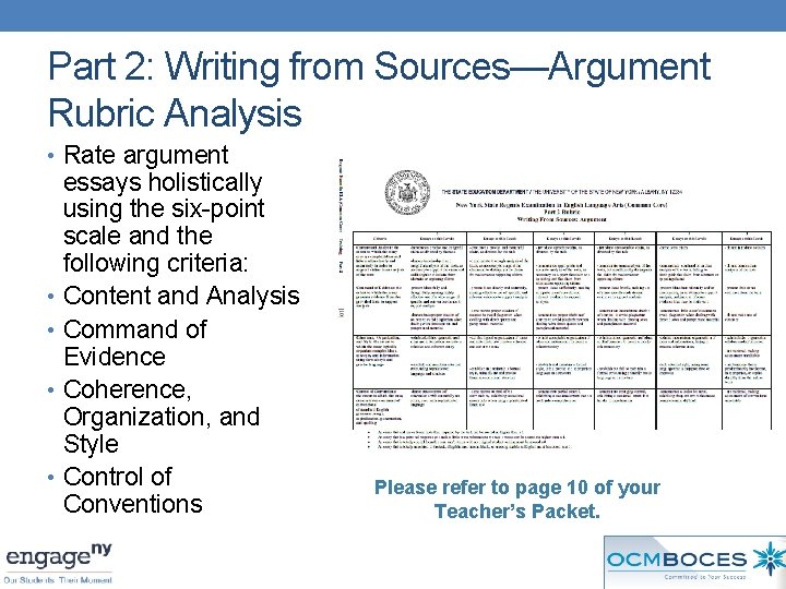 Part 2: Writing from Sources—Argument Rubric Analysis • Rate argument • • essays holistically