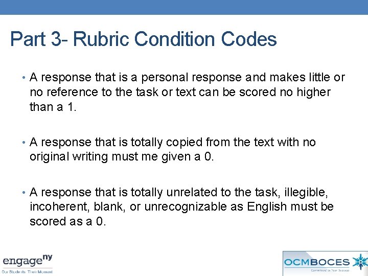 Part 3 - Rubric Condition Codes • A response that is a personal response