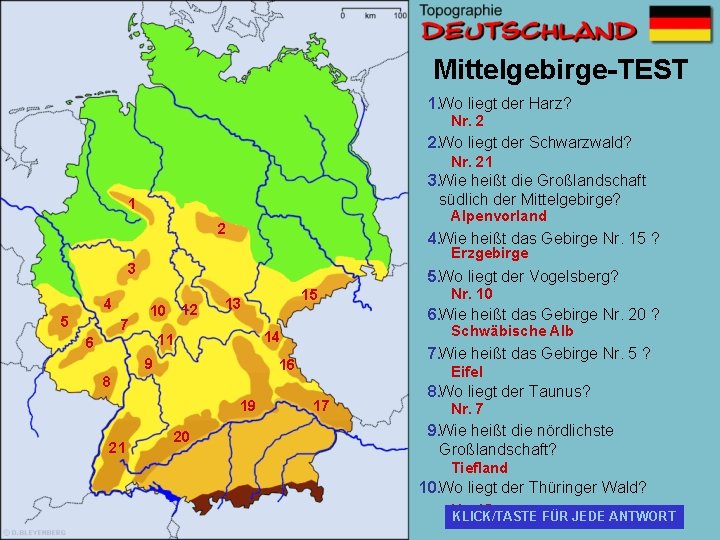 Mittelgebirge-TEST 1. Wo liegt der Harz? Nr. 2 2. Wo liegt der Schwarzwald? Nr.