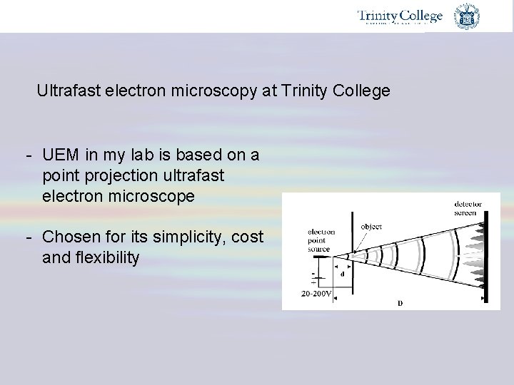 Ultrafast electron microscopy at Trinity College - UEM in my lab is based on