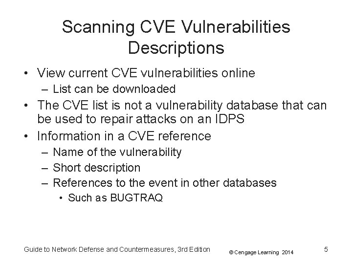 Scanning CVE Vulnerabilities Descriptions • View current CVE vulnerabilities online – List can be