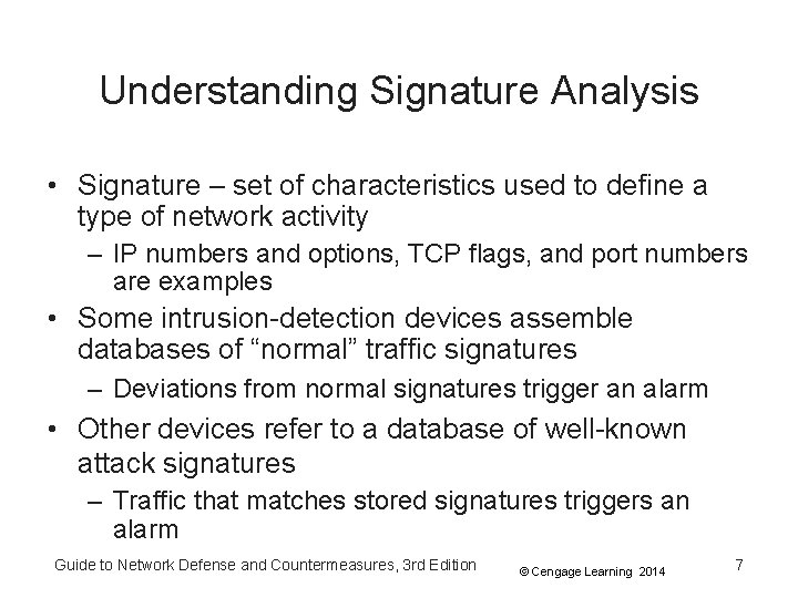 Understanding Signature Analysis • Signature – set of characteristics used to define a type