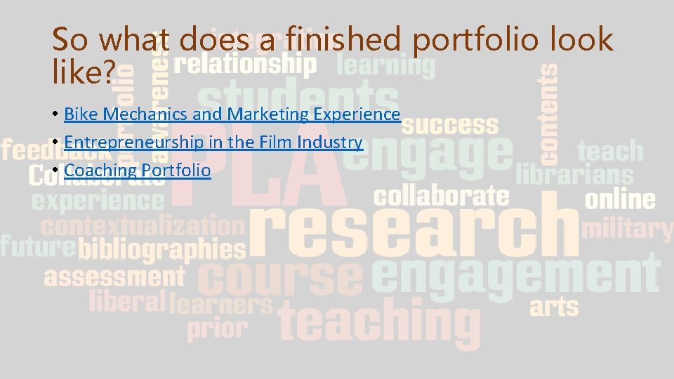 So what does a finished portfolio look like? • Bike Mechanics and Marketing Experience So what does a finished portfolio look like? • Bike Mechanics and Marketing Experience