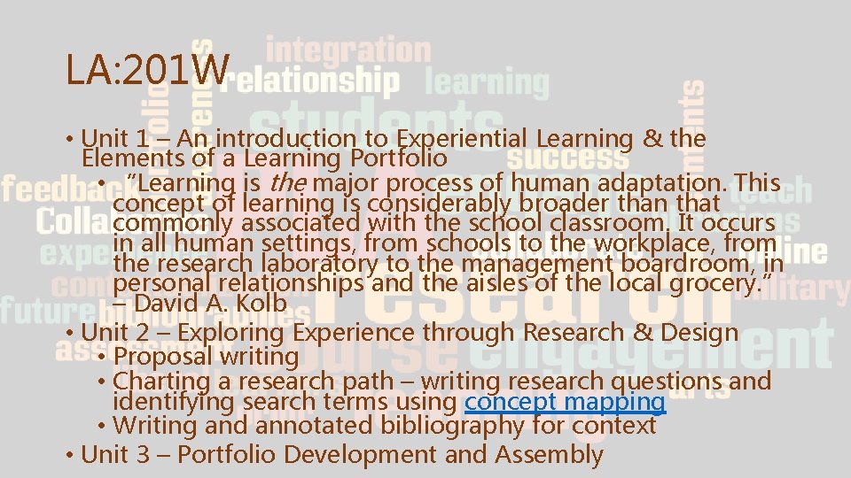 LA: 201 W • Unit 1 – An introduction to Experiential Learning & the LA: 201 W • Unit 1 – An introduction to Experiential Learning & the