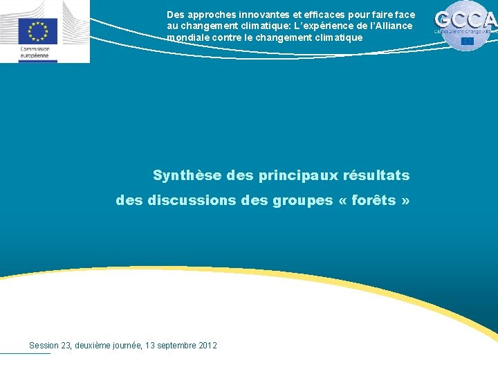 Des approches innovantes et efficaces pour faire face au changement climatique: L’expérience de l’Alliance