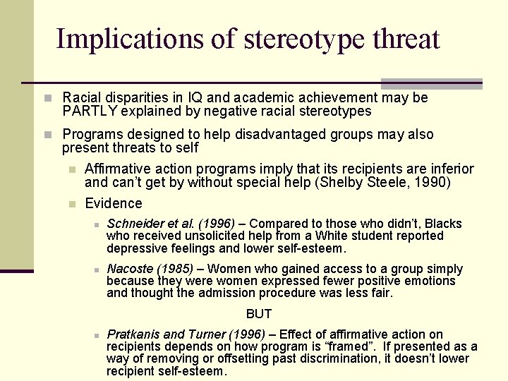 Implications of stereotype threat n Racial disparities in IQ and academic achievement may be