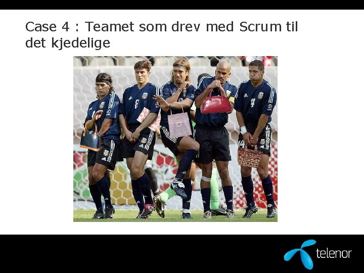 Case 4 : Teamet som drev med Scrum til det kjedelige 