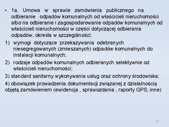  • 1 a. Umowa w sprawie zamówienia publicznego na odbieranie odpadów komunalnych od