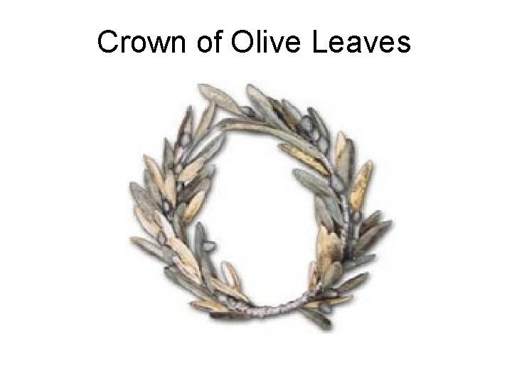Crown of Olive Leaves 