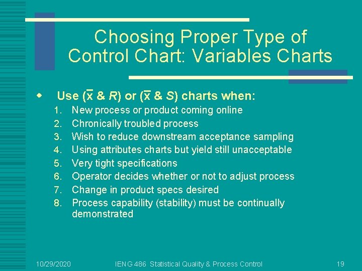 Choosing Proper Type of Control Chart: Variables Charts w Use (x & R) or