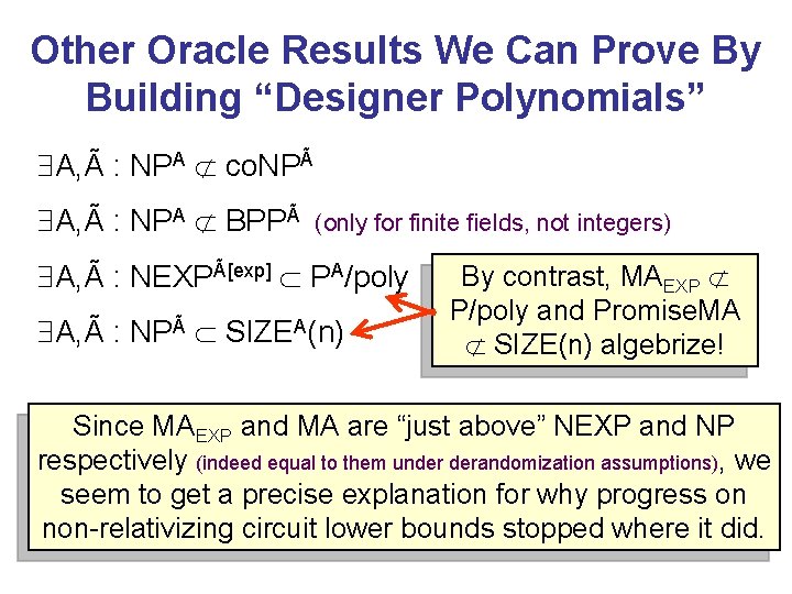 Other Oracle Results We Can Prove By Building “Designer Polynomials” A, Ã : NPA