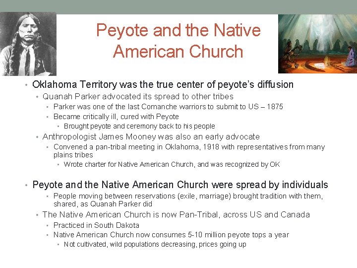 Peyote and the Native American Church • Oklahoma Territory was the true center of