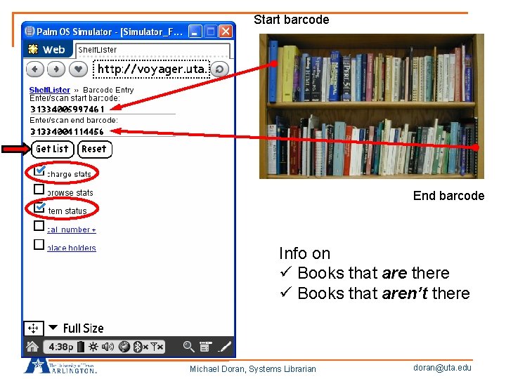 Start barcode End barcode Info on ü Books that are there ü Books that