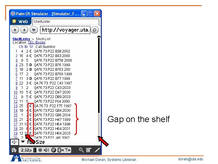 Gap on the shelf Michael Doran, Systems Librarian doran@uta. edu 