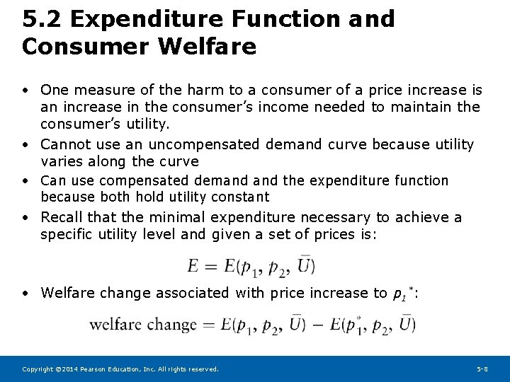 5. 2 Expenditure Function and Consumer Welfare • One measure of the harm to