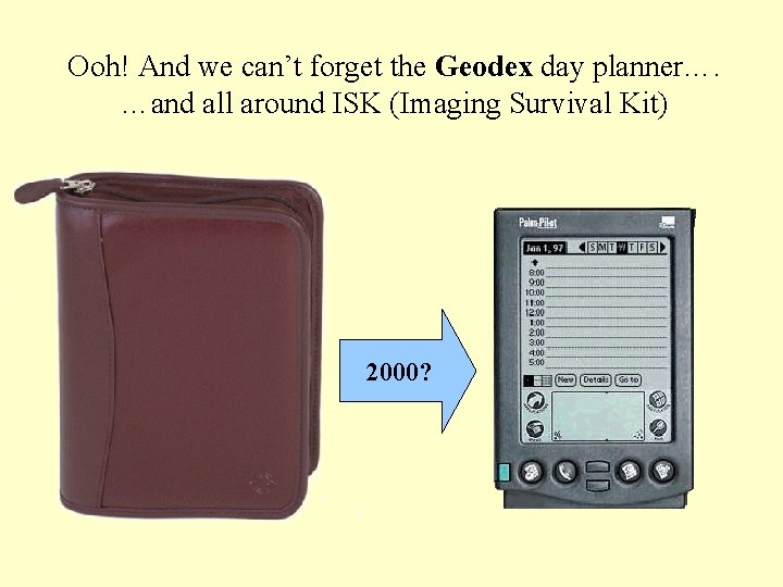 Ooh! And we can’t forget the Geodex day planner…. …and all around ISK (Imaging