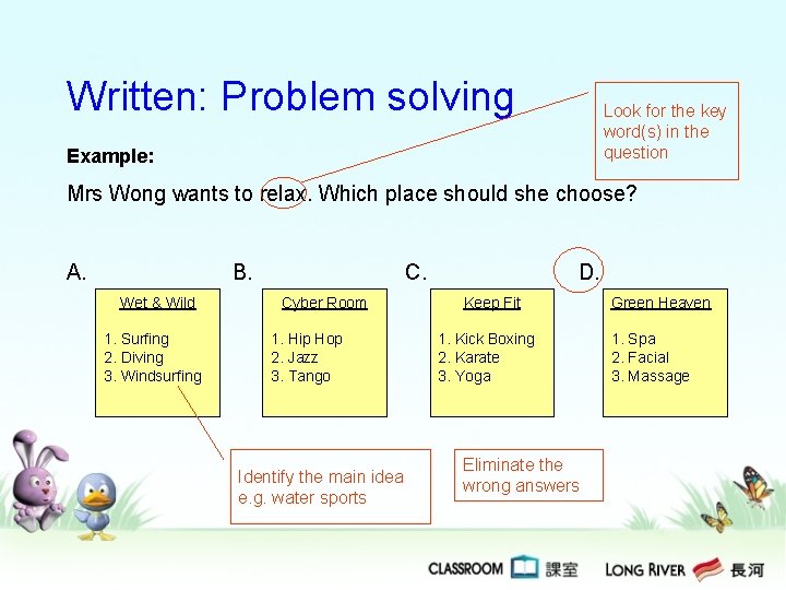 Written: Problem solving Look for the key word(s) in the question Example: Mrs Wong Written: Problem solving Look for the key word(s) in the question Example: Mrs Wong