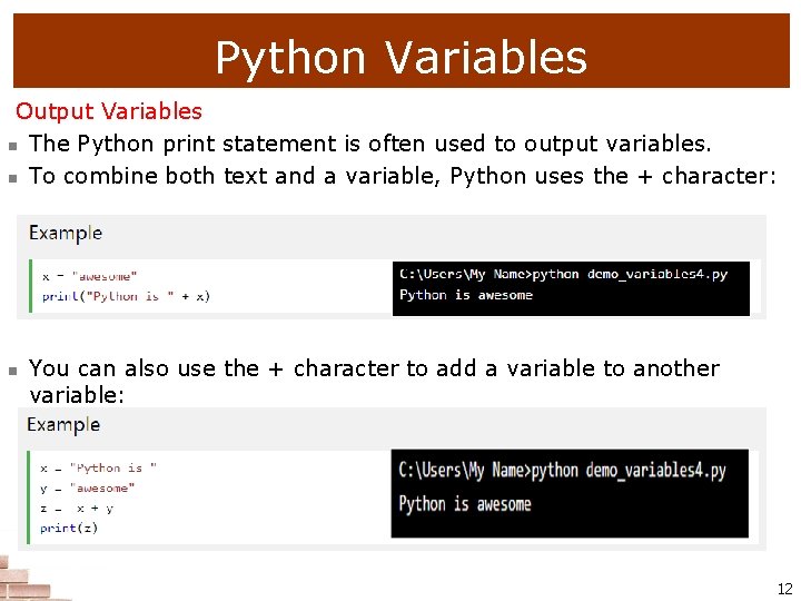 Python Variables Output Variables n The Python print statement is often used to output