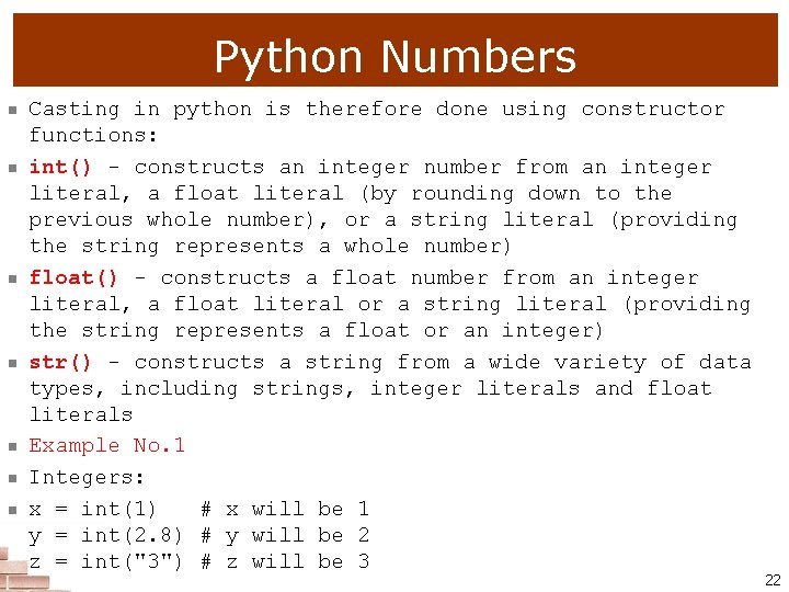 Python Numbers n n n n Casting in python is therefore done using constructor