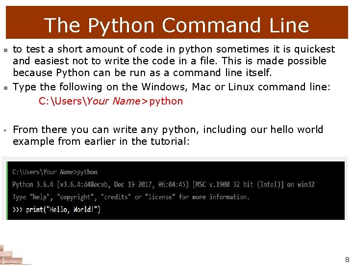 The Python Command Line n n § to test a short amount of code