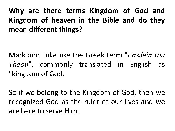 Why are there terms Kingdom of God and Kingdom of heaven in the Bible