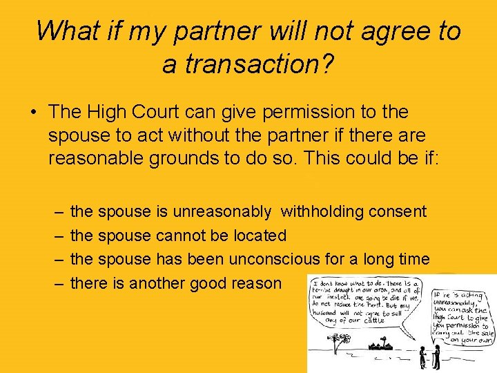 What if my partner will not agree to a transaction? • The High Court