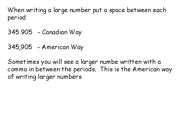 When writing a large number put a space between each period 345 905 -