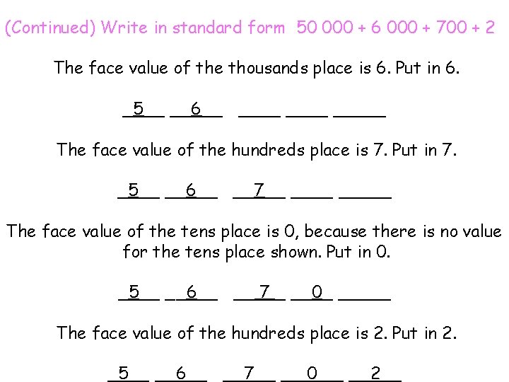(Continued) Write in standard form 50 000 + 6 000 + 700 + 2
