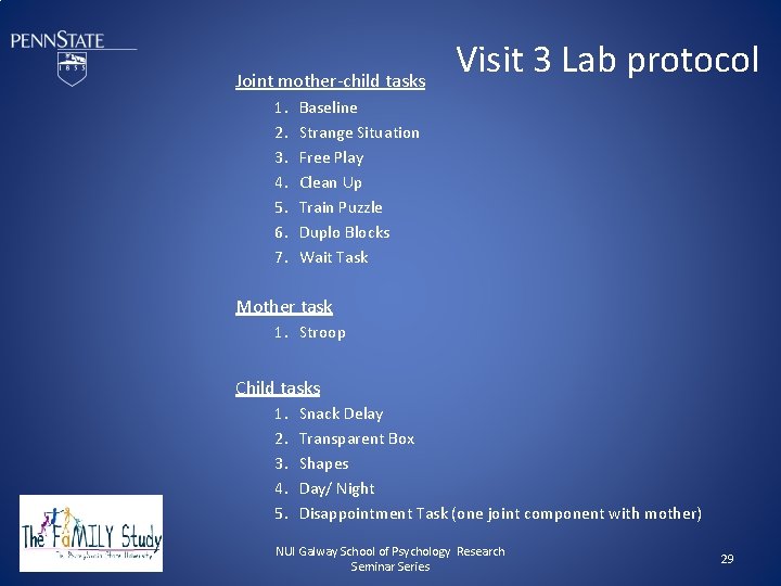 Joint mother-child tasks 1. 2. 3. 4. 5. 6. 7. Visit 3 Lab protocol