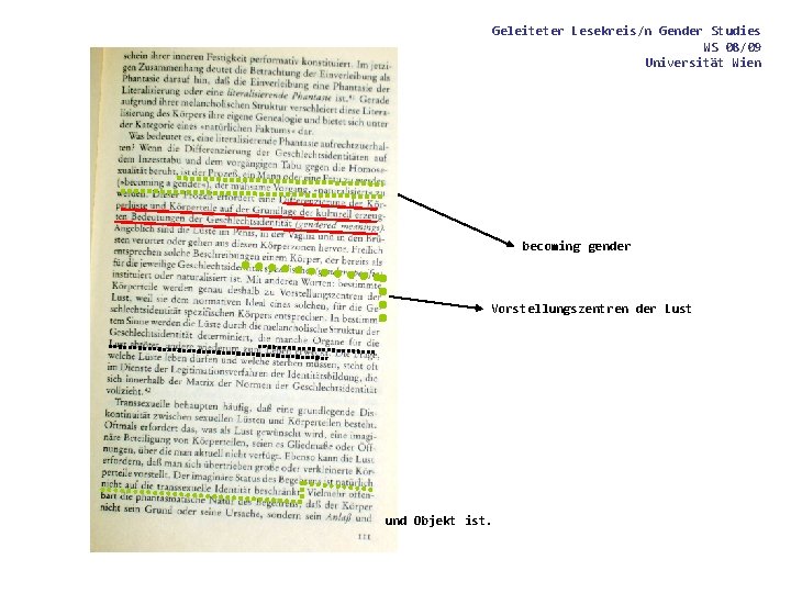 Geleiteter Lesekreis/n Gender Studies WS 08/09 Universität Wien becoming gender Vorstellungszentren der Lust und Geleiteter Lesekreis/n Gender Studies WS 08/09 Universität Wien becoming gender Vorstellungszentren der Lust und