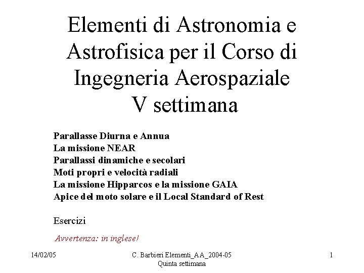 Elementi di Astronomia e Astrofisica per il Corso di Ingegneria Aerospaziale V settimana Parallasse