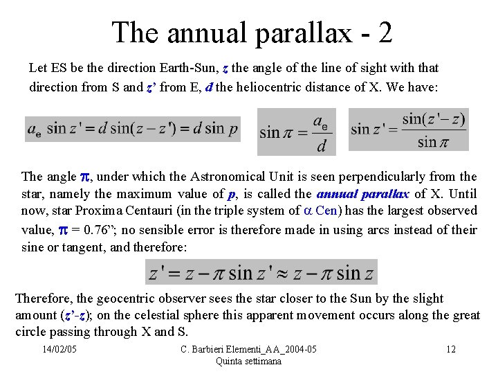  The annual parallax - 2 Let ES be the direction Earth-Sun, z the