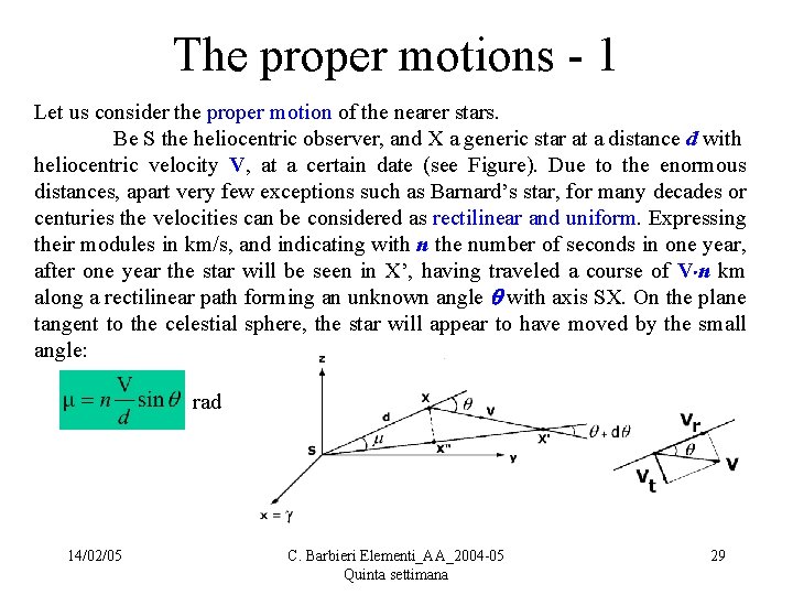 The proper motions - 1 Let us consider the proper motion of the nearer
