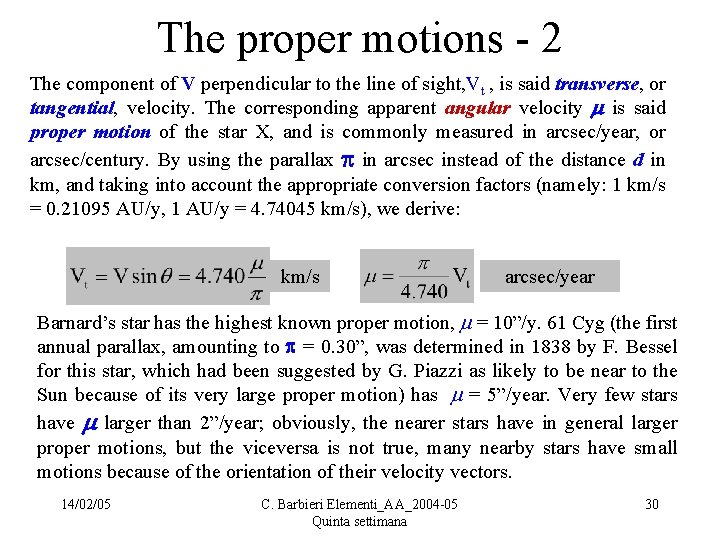 The proper motions - 2 The component of V perpendicular to the line of