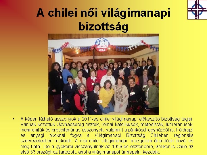 A chilei női világimanapi bizottság • A képen látható asszonyok a 2011 -es chilei