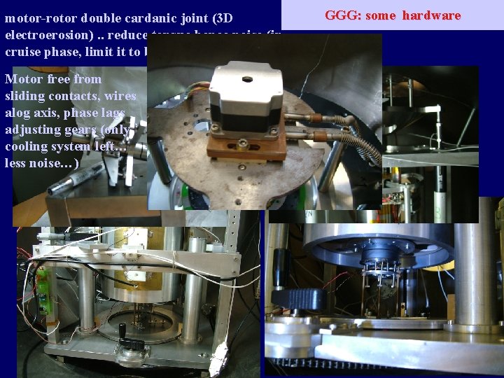 motor-rotor double cardanic joint (3 D electroerosion). . reduce torque hence noise (in cruise