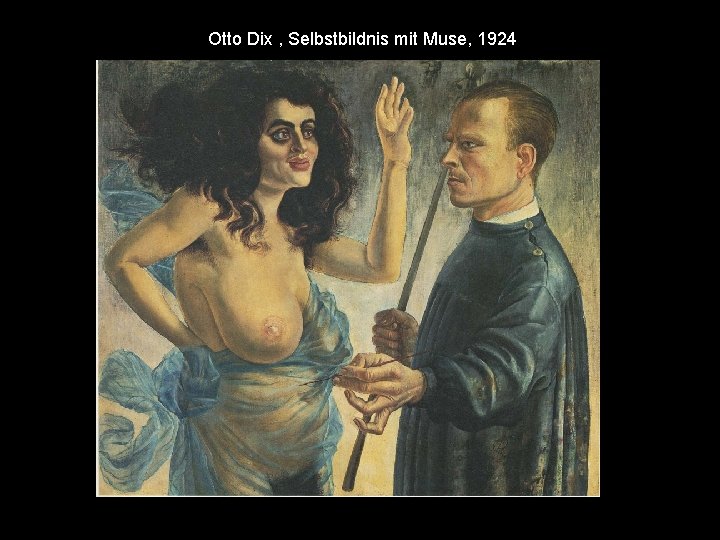 Otto Dix , Selbstbildnis mit Muse, 1924 