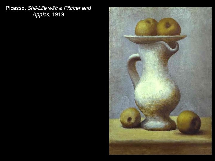 Picasso, Still-Life with a Pitcher and Apples, 1919 