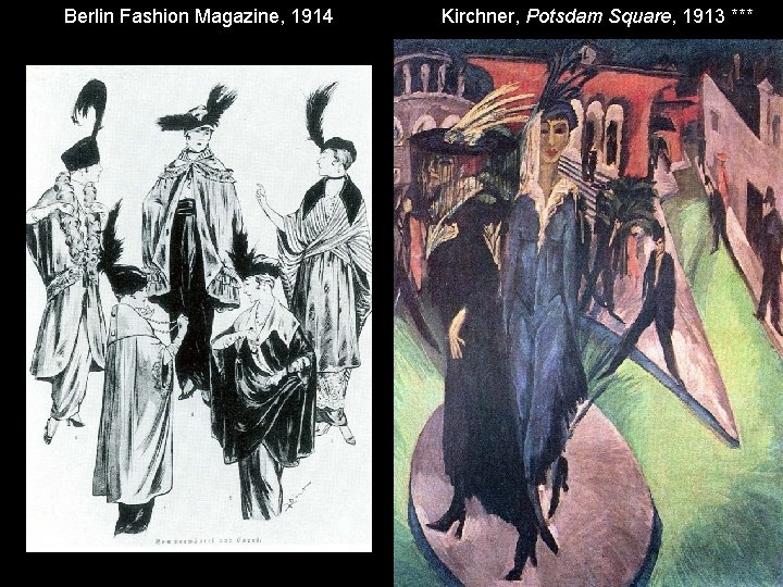 Berlin Fashion Magazine, 1914 Kirchner, Potsdam Square, 1913 *** 