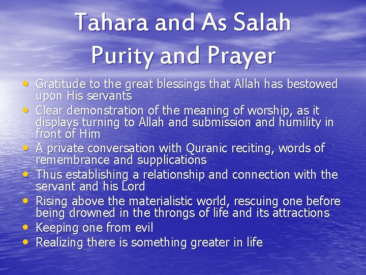 Tahara and As Salah Purity and Prayer • Gratitude to the great blessings that