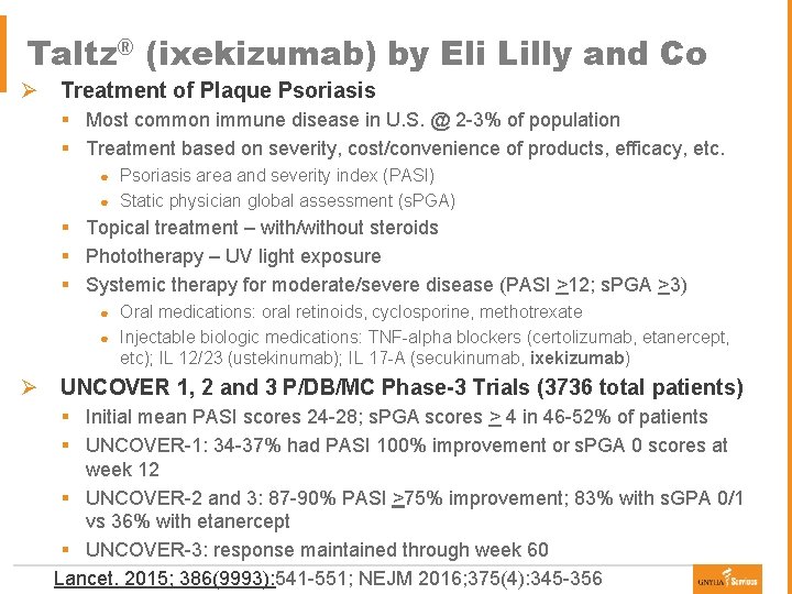 Taltz® (ixekizumab) by Eli Lilly and Co Ø Treatment of Plaque Psoriasis § Most