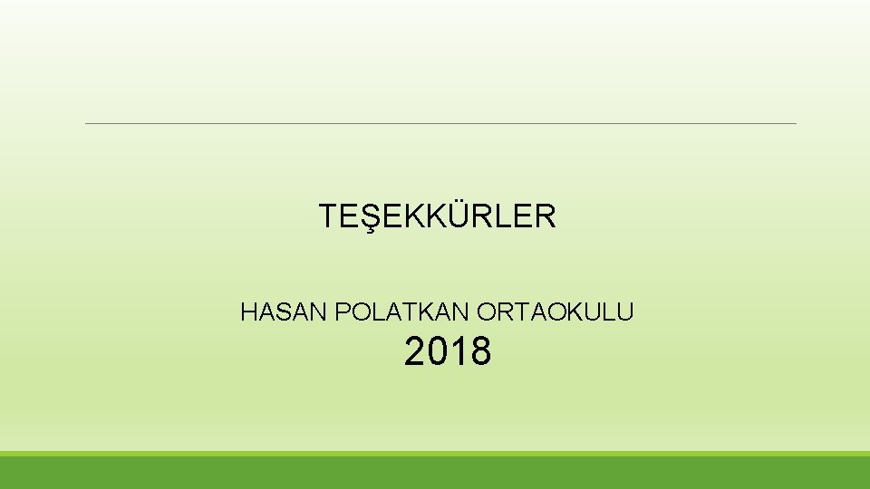 TEŞEKKÜRLER HASAN POLATKAN ORTAOKULU 2018 