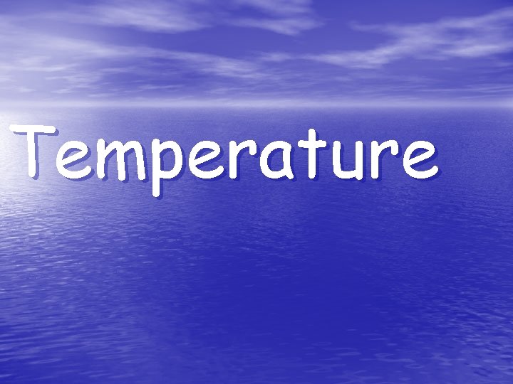 Temperature 