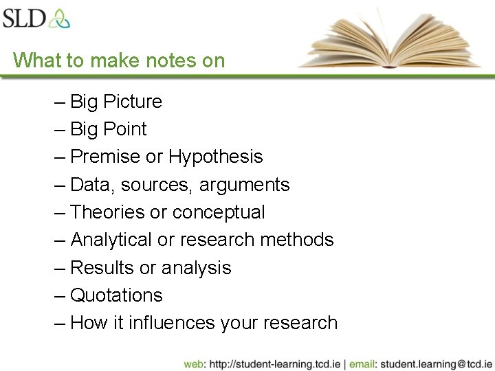 What to make notes on – Big Picture – Big Point – Premise or