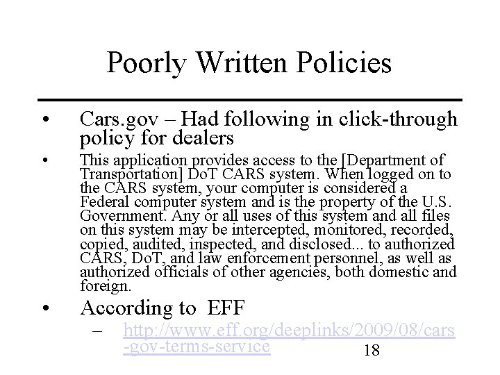 Poorly Written Policies • Cars. gov – Had following in click-through policy for dealers