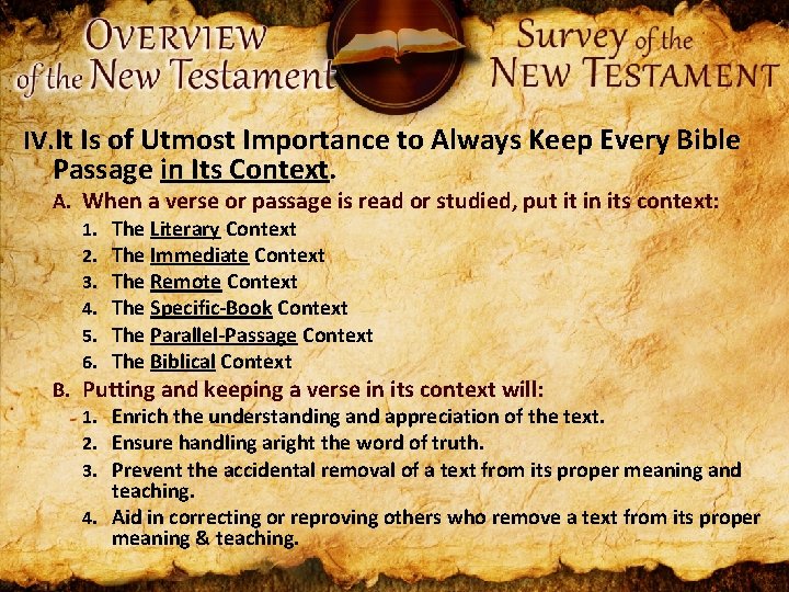 IV. It Is of Utmost Importance to Always Keep Every Bible Passage in Its