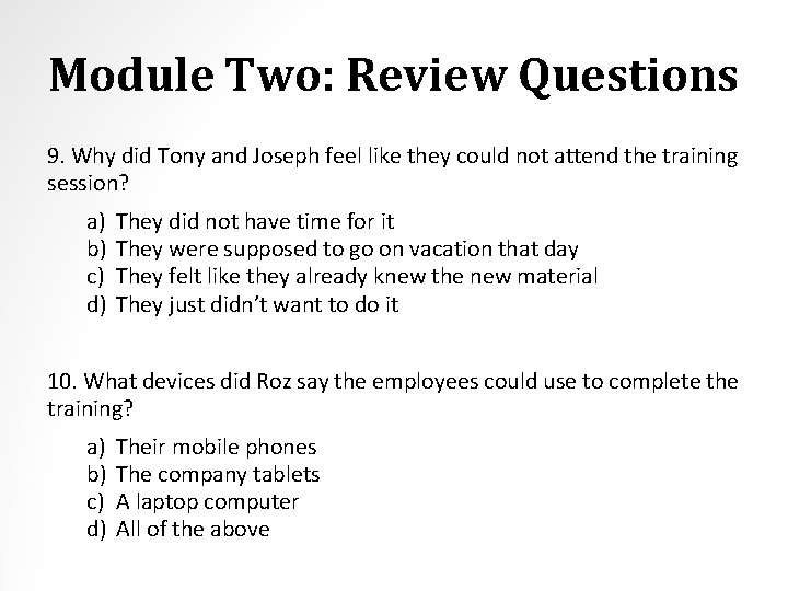 Module Two: Review Questions 9. Why did Tony and Joseph feel like they could