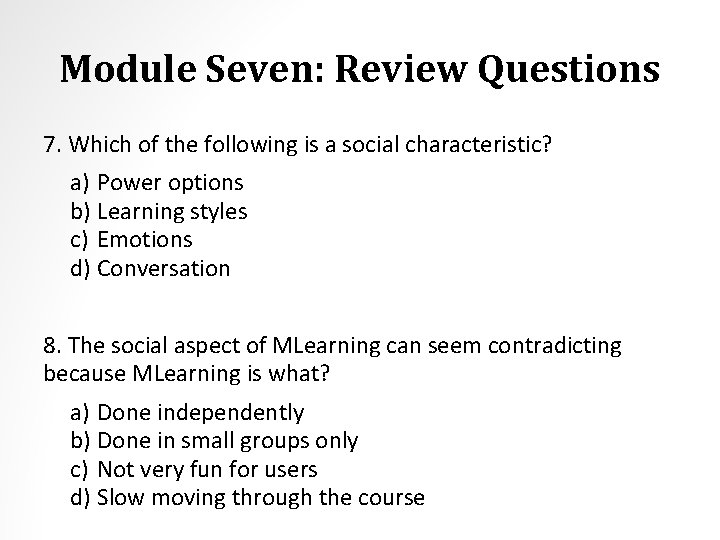 Module Seven: Review Questions 7. Which of the following is a social characteristic? a) Module Seven: Review Questions 7. Which of the following is a social characteristic? a)