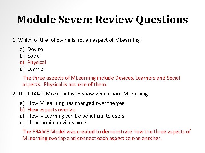 Module Seven: Review Questions 1. Which of the following is not an aspect of