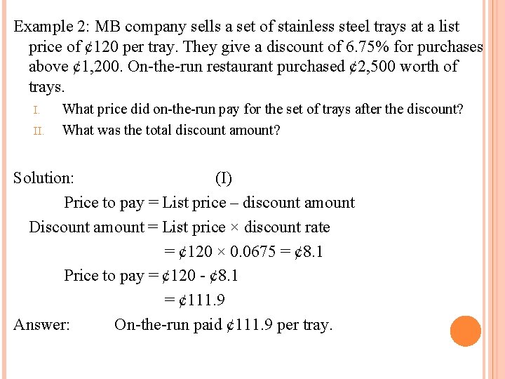 Example 2: MB company sells a set of stainless steel trays at a list Example 2: MB company sells a set of stainless steel trays at a list